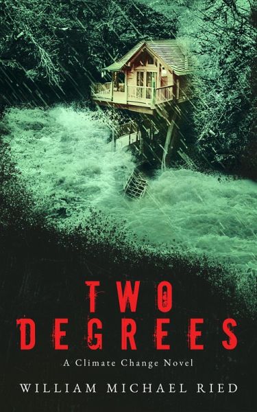 Two Degrees: A Climate Change Novel (eBook, ePUB)