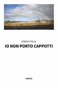 Io non porto cappotti (eBook, ePUB) - Stella, Serena