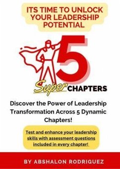 It's Time To Unlock Your Leadership Potential (eBook, ePUB) - Rodriguez, Abshalon