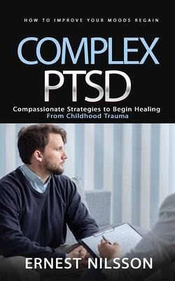 Complex Ptsd (eBook, ePUB) Complex Ptsd (eBook, ePUB)
