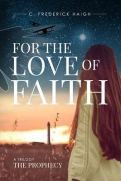 For the Love of Faith (eBook, ePUB) - Haigh, C. Frederick