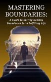 Mastering Boundaries (eBook, ePUB)