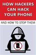 How Hackers Can Hack Your Phone and How... - Bild 1