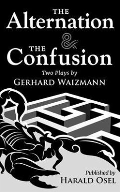 The Alternation & The Confusion (eBook, ePUB)