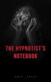 The hypnotist's Notebook (eBook, ePUB)