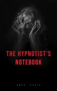 The hypnotist's Notebook (eBook, ePUB) - Arvin, Omar