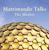 Matrimandir Talks (eBook, ePUB)