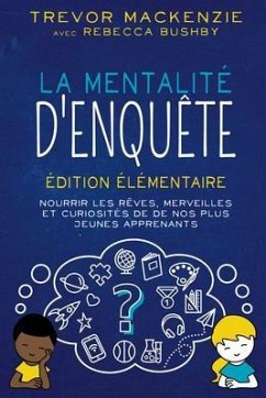 La mentalité d'enquête (eBook, ePUB) - Mackenzie, Trevor; Bushby, Rebecca