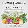 Homesteading For Beginners (eBook, ePUB) - Bild 1
