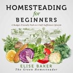Homesteading For Beginners (eBook, ePUB)