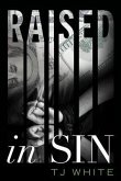 Raised in Sin (eBook, ePUB)