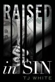 Raised in Sin (eBook, ePUB) Raised in Sin (eBook, ePUB)