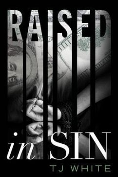 Raised in Sin (eBook, ePUB) - White, Tj