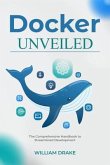 Docker Unveiled (eBook, ePUB)