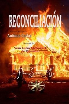 Reconciliación (eBook, ePUB) - Marinzeck de Carvalho, Vera Lúcia; Antônio Carlos, Por El Espíritu