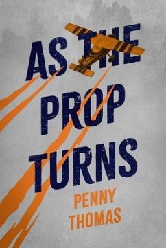 As the Prop Turns (eBook, ePUB) - Thomas, Penny