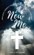 The New Me. How Jesus Turned a... - Bild 1