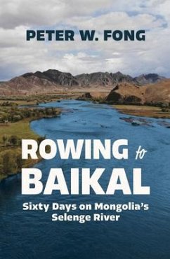 Rowing to Baikal (eBook, ePUB) - Fong, Peter W