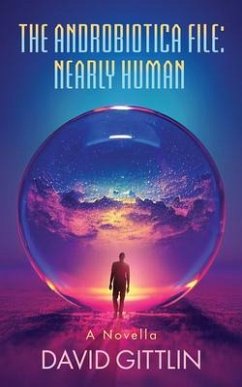 The AndroBiotica File (eBook, ePUB) - Gittlin, David B