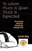 To Whom Much Is Given Much Is Expected (eBook, ePUB)