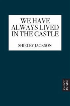 We Have Always Lived in the Castle (eBook, ePUB) - Jackson, Shirley