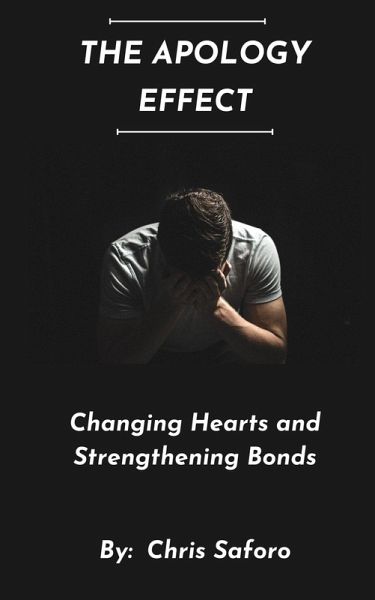 The Apology Effect (eBook, ePUB) The Apology Effect (eBook, ePUB)