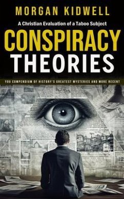 Conspiracy Theories (eBook, ePUB) - Kidwell, Morgan