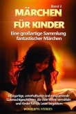 Märchen für Kinder Eine großartige Sammlung fantastischer Märchen. (Band 2) (eBook, ePUB)