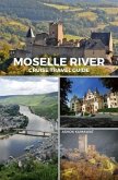 Moselle River Cruise Travel Guide (eBook, ePUB)