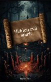 Hidden evil spirit (eBook, ePUB)