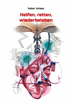 Helfen, retten, wiederbeleben (eBook, ePUB) - Juhasz, Gabor