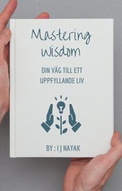 Mastering Wisdom (eBook, ePUB) - Nayak, I J