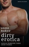 Dirty Erotica - Sensual Hardcore Taboo Short Stories (eBook, ePUB) Dirty Erotica - Sensual Hardcore Taboo Short Stories (eBook, ePUB)