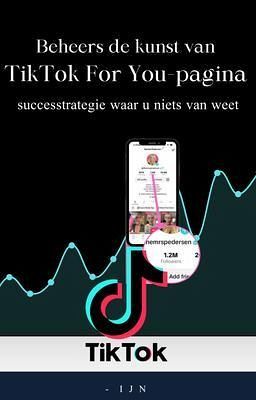 Beheers de kunst van TikTok For You-pagina (eBook, ePUB)