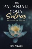 The Patanjali Yoga Sutras and Its Spiritual Practice (eBook, ePUB)