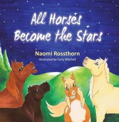 All Horses Become Stars (eBook, ePUB) - Rossthorn, Naomi