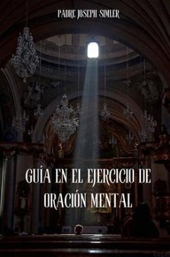 Cover Guía para el ejercicio de la oración mental (eBook, ePUB)