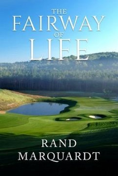 The Fairway of Life (eBook, ePUB) - Marquardt, Rand