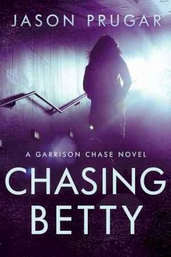 Cover Chasing Betty (Garrison Chase, #1) (eBook, ePUB)