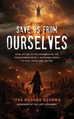 Save Us From Ourselves (eBook, ePUB) - Ayuketa, Moses