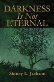 Darkness Is Not Eternal (eBook, ePUB)