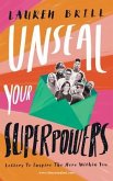 Unseal Your Superpowers (eBook, ePUB) Unseal Your Superpowers (eBook, ePUB)