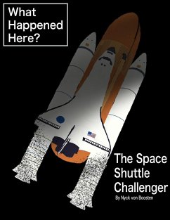What Happened Here? The Space Shuttle Challenger (eBook, ePUB) - Boosten, Nyck von