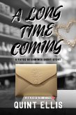 A Long Time Coming (Fated Beginnings, #7) (eBook, ePUB) A Long Time Coming (Fated Beginnings, #7) (eBook, ePUB)
