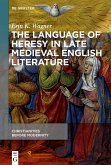 The Language of Heresy in Late Medieval English Literature (eBook, ePUB)