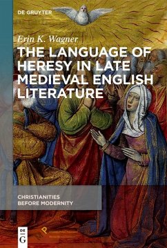 The Language of Heresy in Late Medieval English Literature (eBook, ePUB) - Wagner, Erin K.