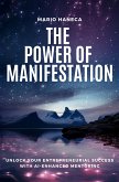 The Power Of Manifestation (eBook, ePUB)