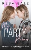 My Party Planner (Friends to Lovers, #13) (eBook, ePUB)
