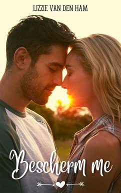 Bescherm me (eBook, ePUB) - Ham, Lizzie van den