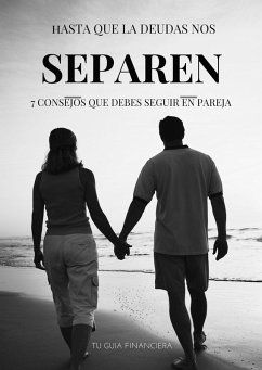 Cover Hasta que las deudas nos separen, 7 consejos financieros que deben seguir una pareja (eBook, ePUB)